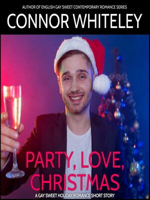 cover image of Party, Love, Christmas